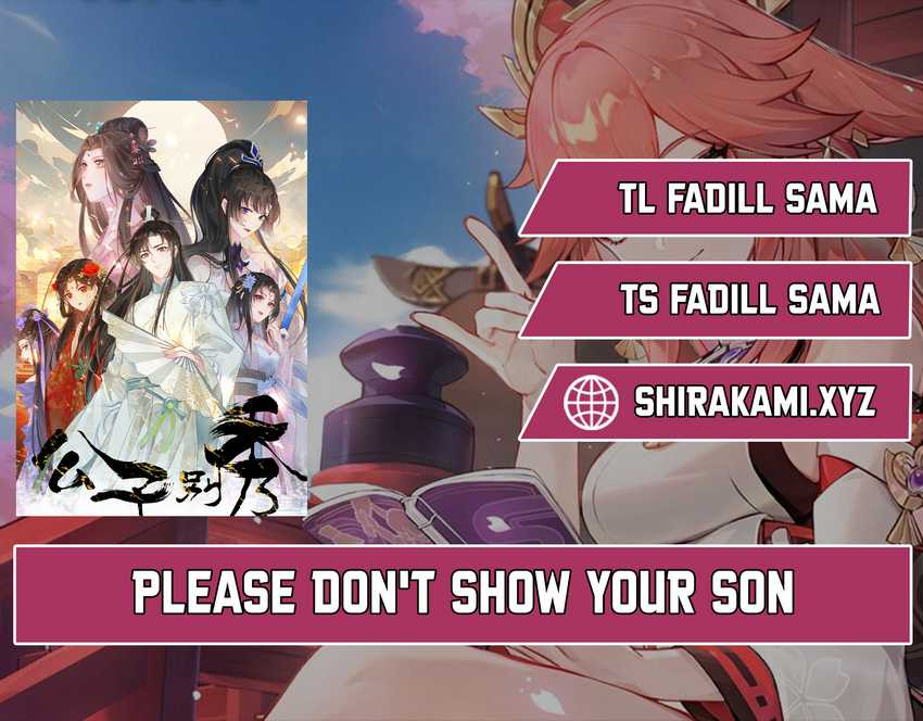 Please don’t show your son Chapter 111