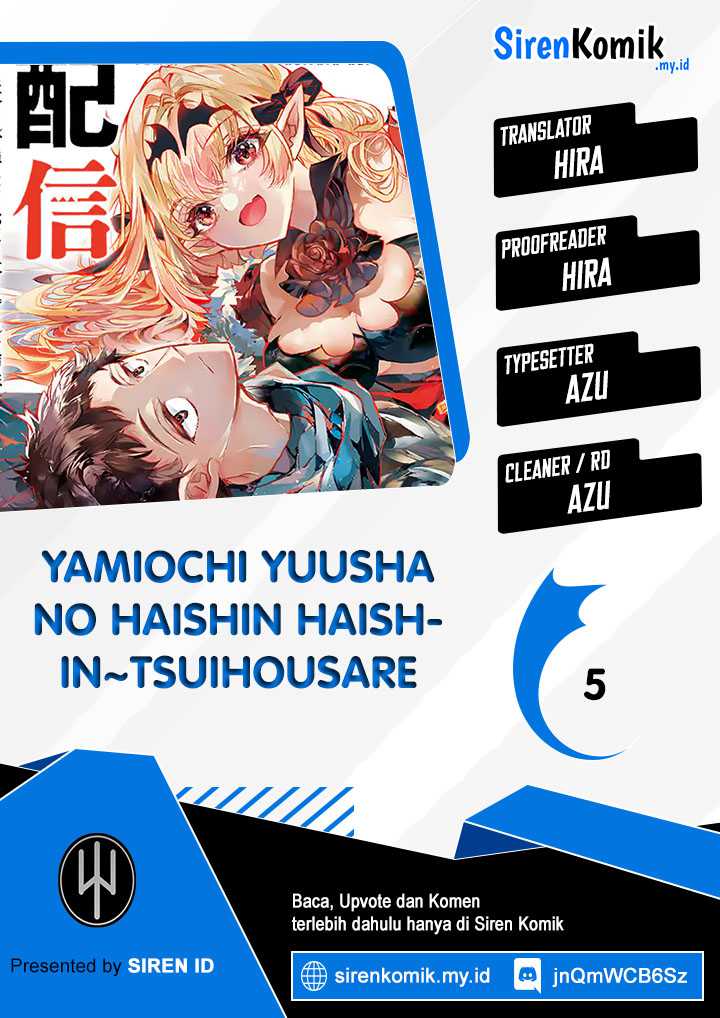 Yamiochi Yuusha No Haishin Haishin~Tsuihousare, Kakushi Boss Beya Ni Hourikomareta Kekka, Boss To Tansakushagari Haishin Wo Hajimeru~ Chapter 05