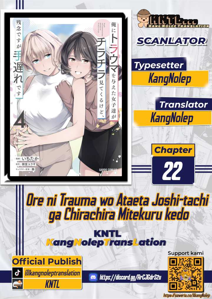 Ore ni Trauma wo Ataeta Joshi-tachi ga Chirachira Mitekuru kedo, Zannen desu ga Teokure desu Chapter 22