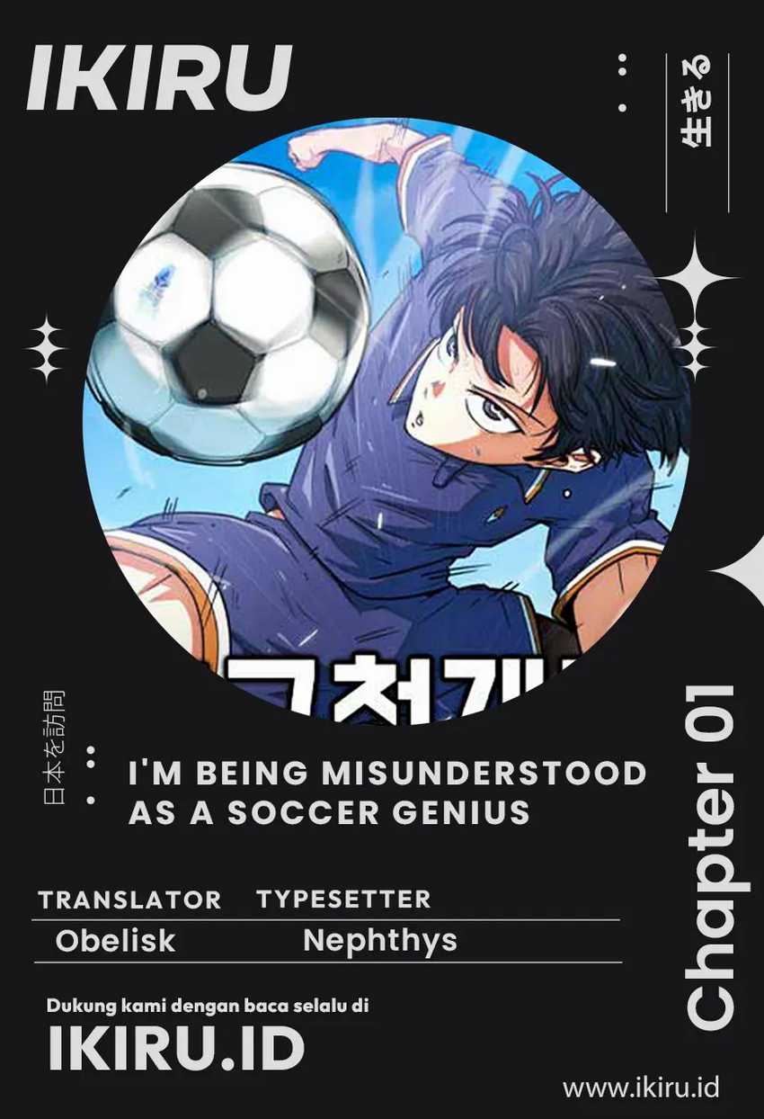 I’m Being Misunderstood as a Soccer Genius Chapter 01