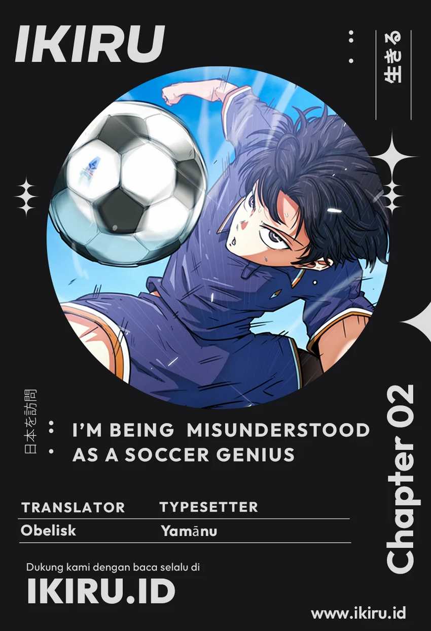 I’m Being Misunderstood as a Soccer Genius Chapter 02