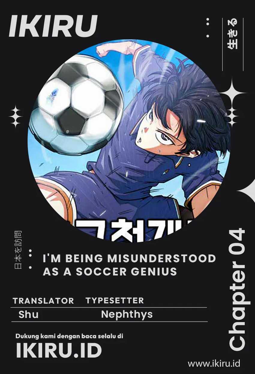 I’m Being Misunderstood as a Soccer Genius Chapter 04