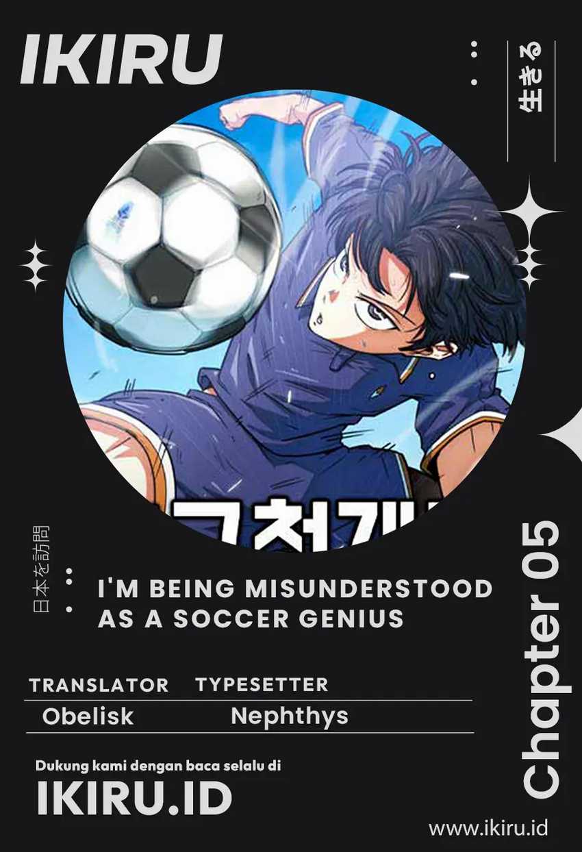 I’m Being Misunderstood as a Soccer Genius Chapter 05