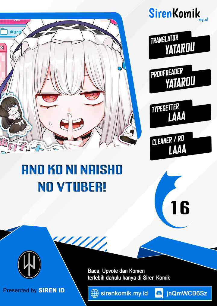 Ano ko ni naisho no VTUBER ! Chapter 16