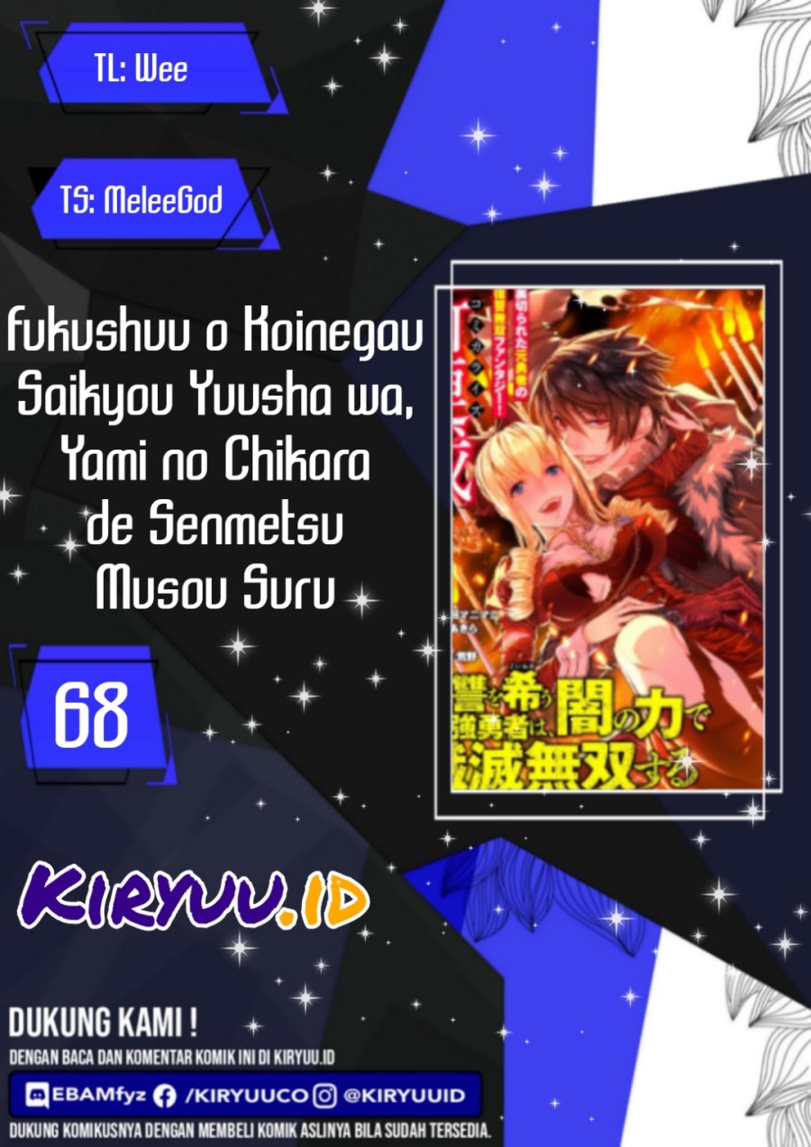 Fukushuu o Koinegau Saikyou Yuusha wa, Yami no Chikara de Senmetsu Musou Suru Chapter 68