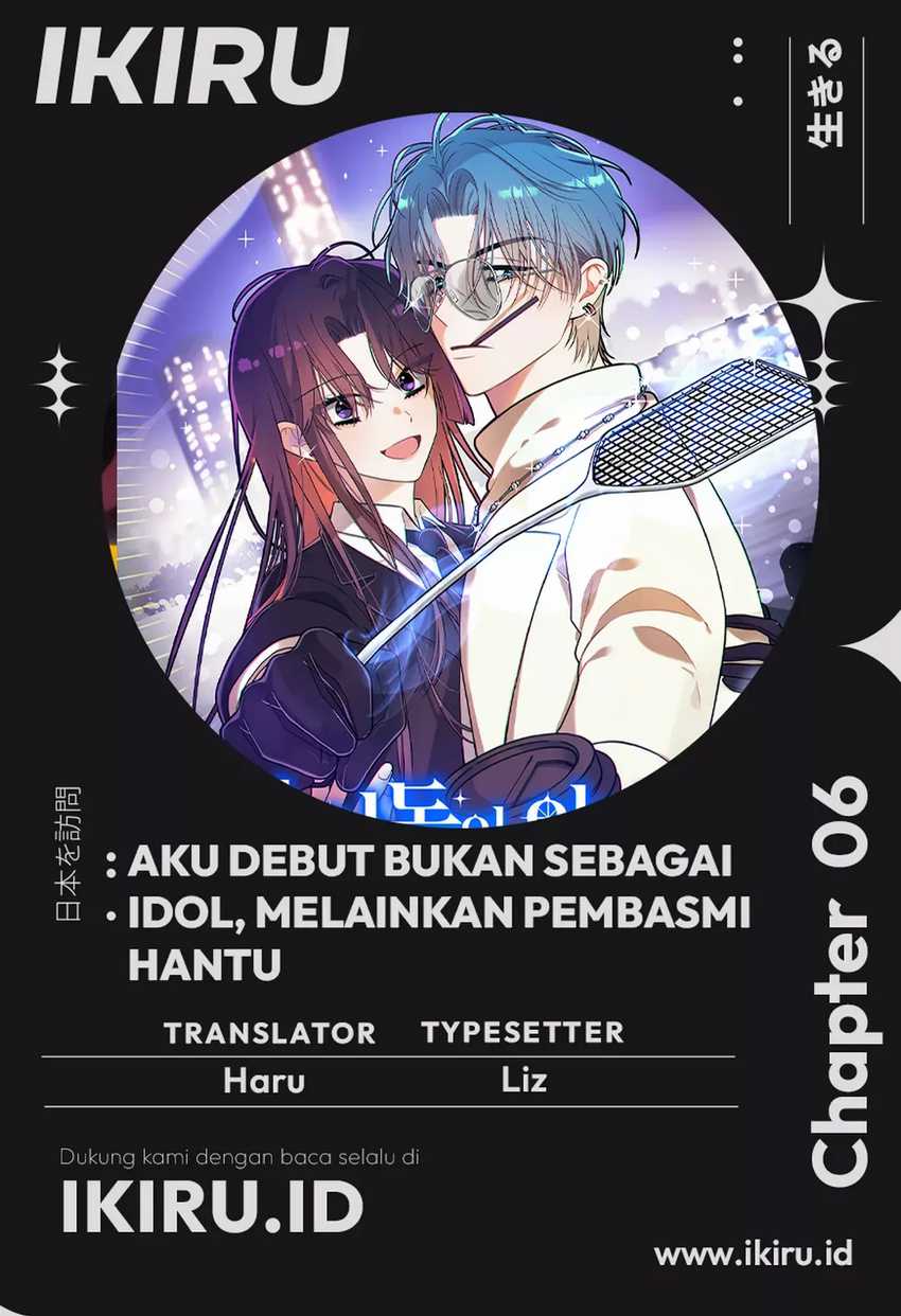 I Debuted as an Exorcist Instead of an Idol Chapter 06