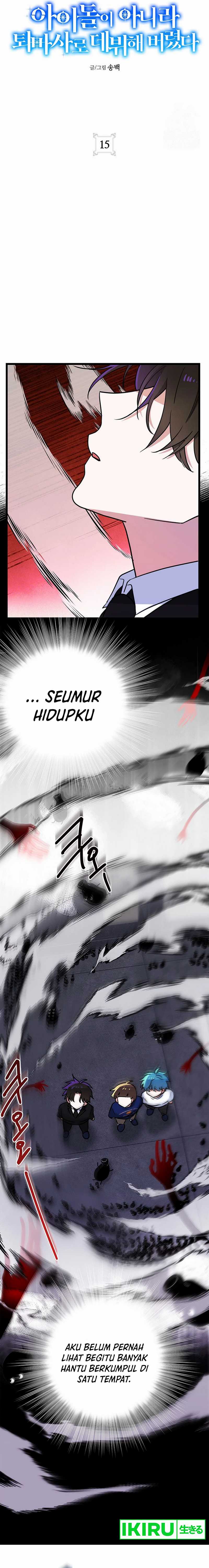 I Debuted as an Exorcist Instead of an Idol Chapter 15
