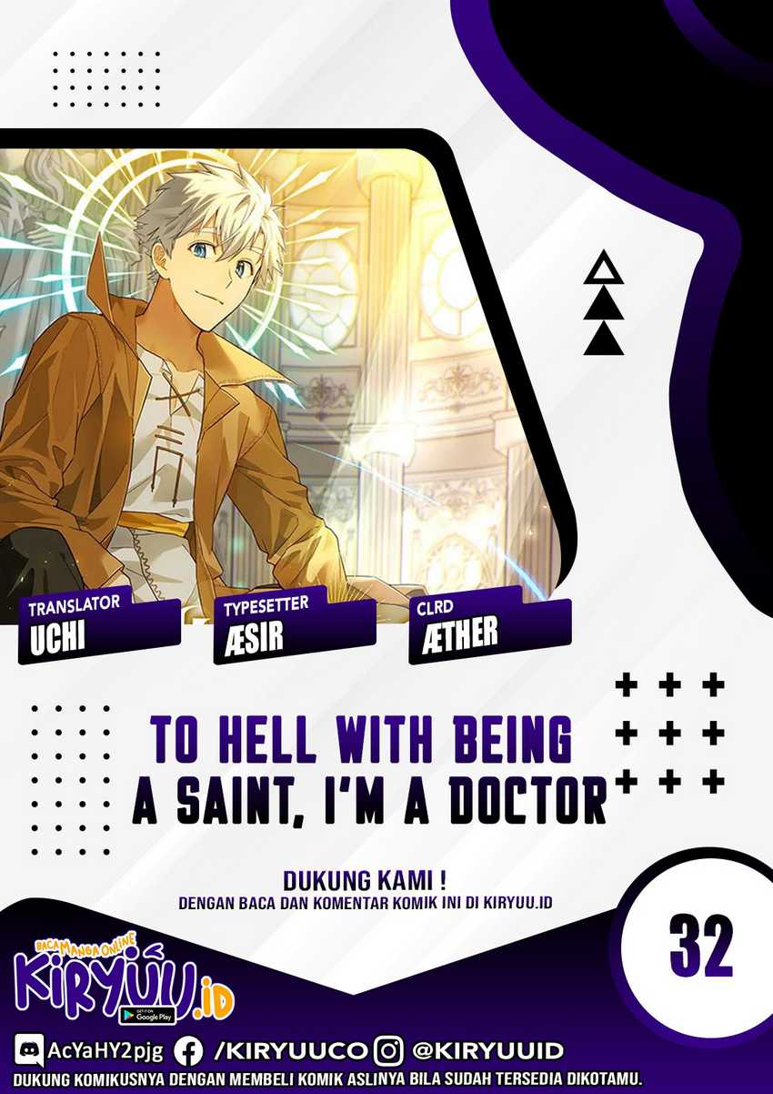 To Hell With Being A Saint, I’m A Doctor Chapter 32