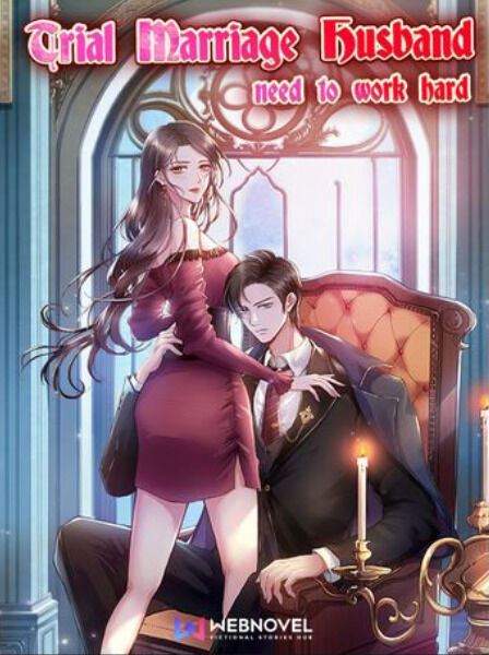 Trial Marriage Husband: Need to Work Hard Chapter 11