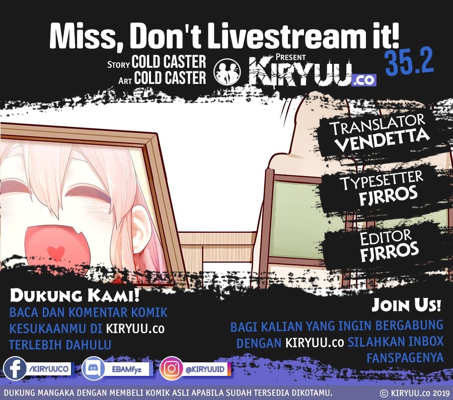 Miss, Don&#8217;t Livestream It! Chapter 35.2