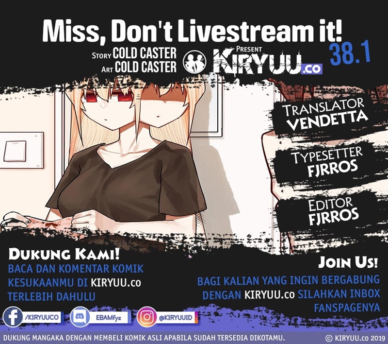 Miss, Don&#8217;t Livestream It! Chapter 38.1