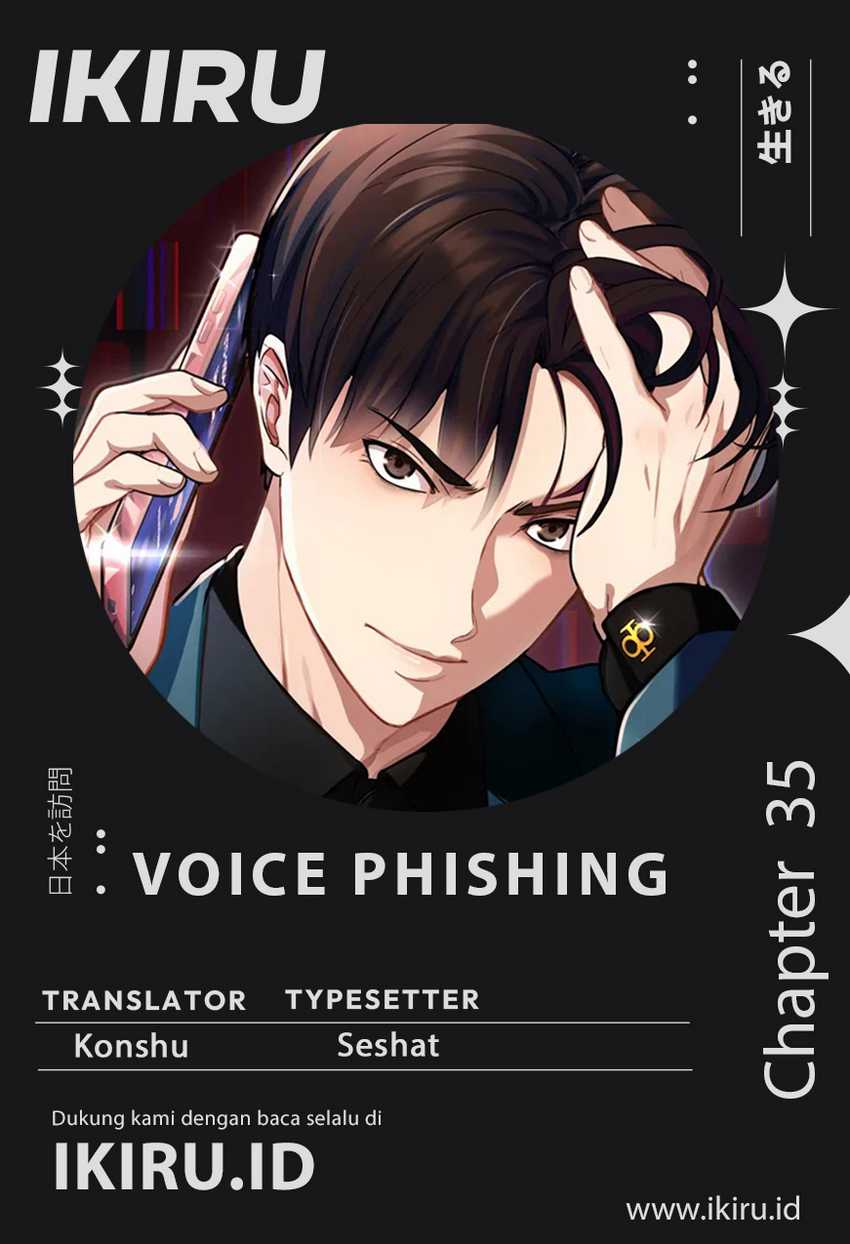 Voice Phishing Turns Your Life Around Chapter 35