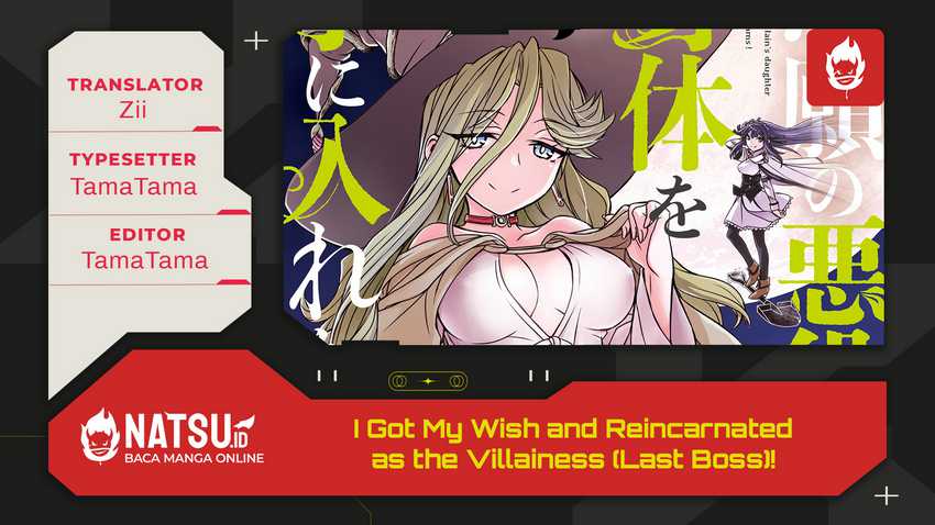 I Got My Wish and Reincarnated as the Villainess (Last Boss)! Chapter 01