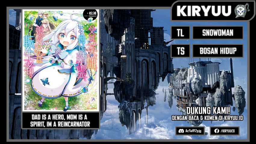 Chichi wa Eiyuu, Haha wa Seirei, Musume no Watashi wa Tenseisha (Dad Is a Hero, Mom Is a Spirit, I’m a Reincarnator) Chapter 44
