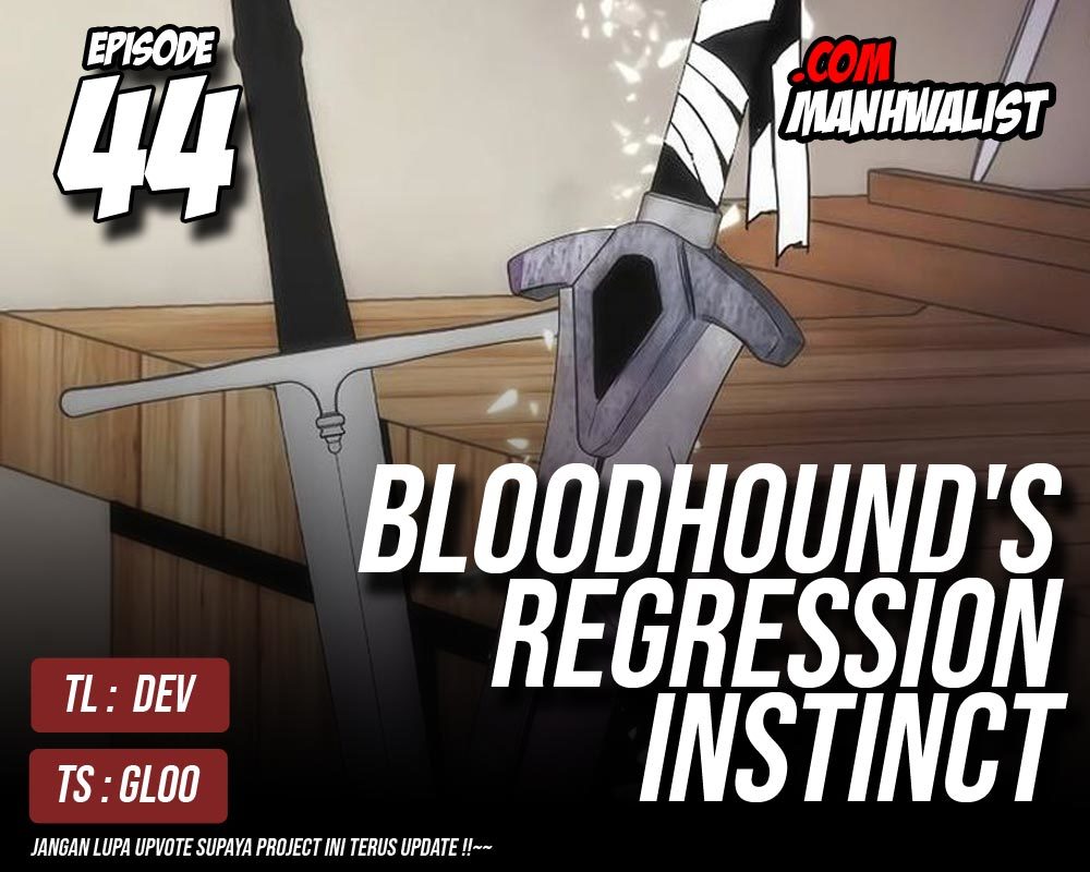 Bloodhound’s Regression Instinct Chapter 44