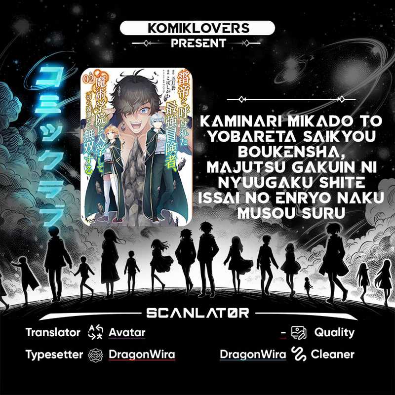 Kaminari Mikado to Yobareta Saikyou Boukensha, Majutsu Gakuin ni Nyuugaku Shite Issai no Enryo naku Musou suru Chapter 13