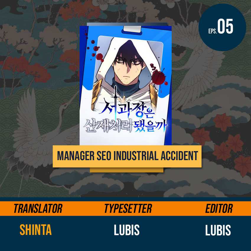 Manager Seo Industrial Accident (Mr Seo Come to Game World) Chapter 05