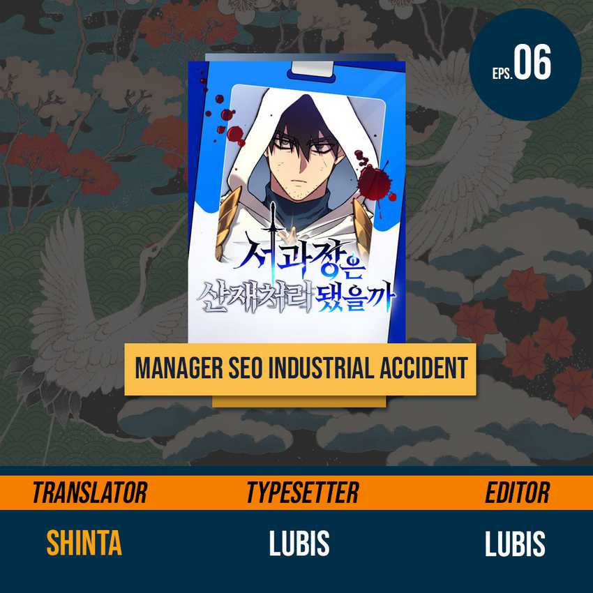 Manager Seo Industrial Accident (Mr Seo Come to Game World) Chapter 06