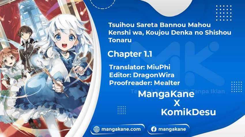 Tsuihou Sareta Bannou Mahou Kenshi wa, Koujou Denka no Shishou Tonaru Chapter 01.1