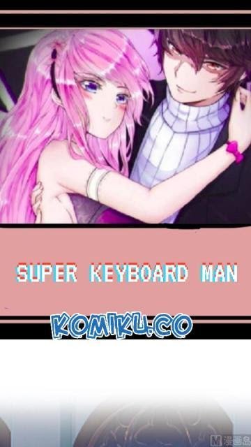 Super Keyboard Man Chapter 33