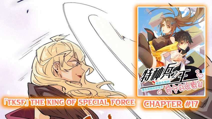 The King of Special Force Chapter 17