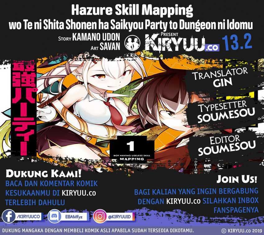 Hazure Skill [Mapping] wo Te ni Shita Shonen ha Saikyou Party to Dungeon ni Idomu Chapter 13.2