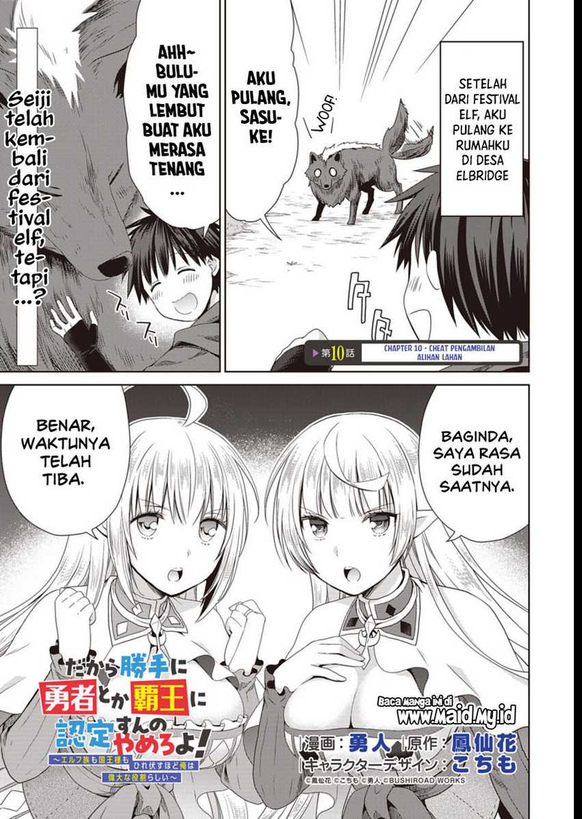 Dakara Katte Ni Yusha Toka Hao Ni Nintei Sun No Yamero Yo! Elf Zoku Mo Kokuo Sama Mo Hirefusu Hodo Ore Ha Idaina Yakuwarirashi Chapter 10