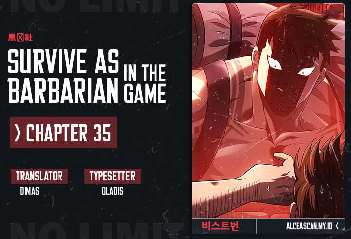 Survive as a Barbarian in the Game Chapter 35
