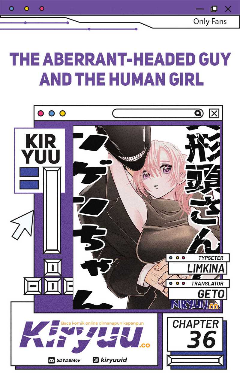 The Aberrant-Headed Guy and the Human Girl Chapter 36