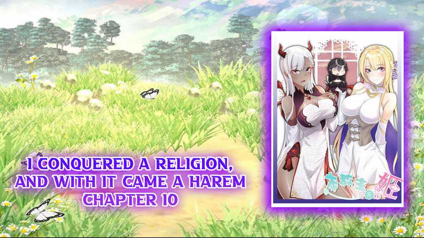I Conquered A Religion, And With It Came A Harem Chapter 10
