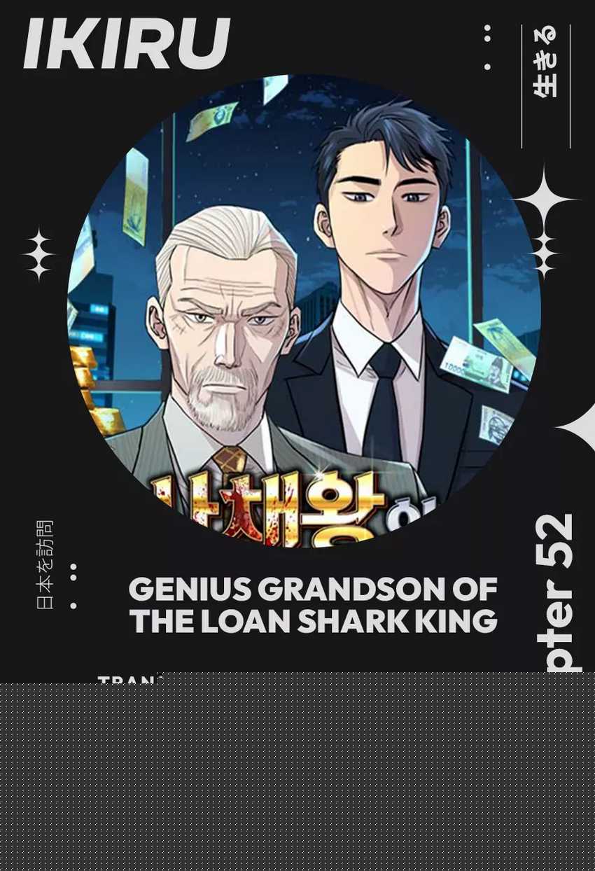 Genius Grandson of the Loan Shark King Chapter 52