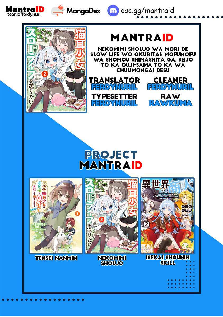 Nekomimi Shoujo wa Mori de Slow Life wo Okuritai: Mofumofu wa Shomou Shimashita ga, Seijo to ka Ouji-sama to ka wa Chuumongai desu Chapter 08.1 page 11