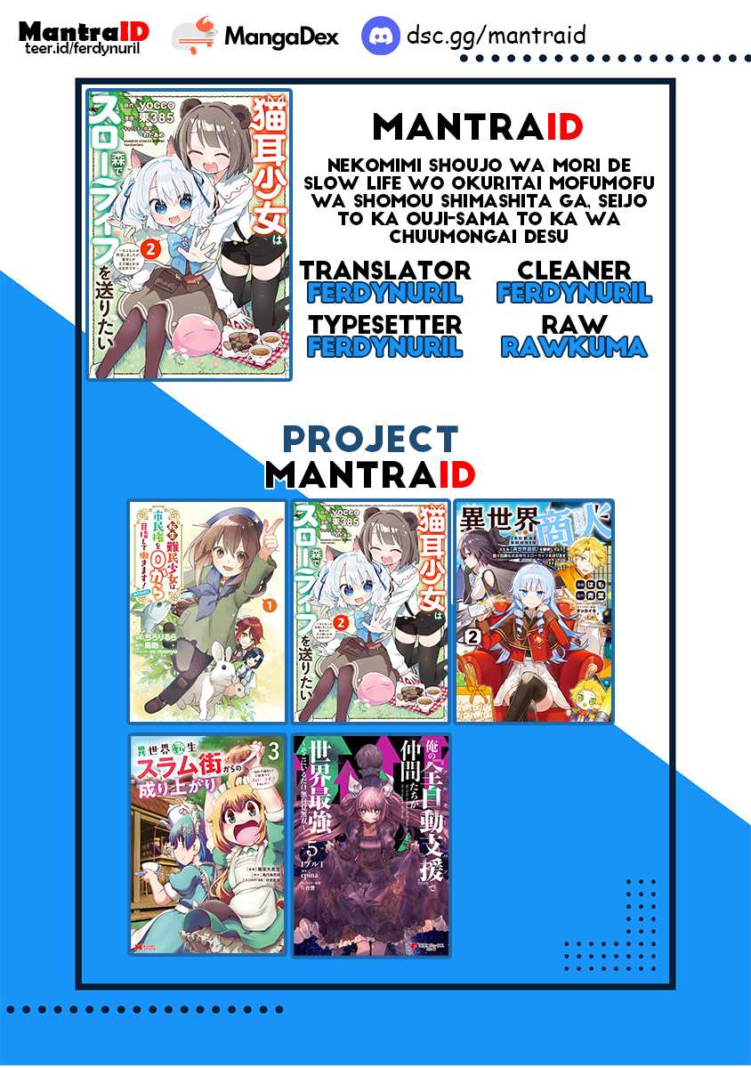 Nekomimi Shoujo wa Mori de Slow Life wo Okuritai: Mofumofu wa Shomou Shimashita ga, Seijo to ka Ouji-sama to ka wa Chuumongai desu Chapter 10.1 page 13