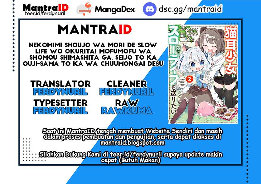 Nekomimi Shoujo wa Mori de Slow Life wo Okuritai: Mofumofu wa Shomou Shimashita ga, Seijo to ka Ouji-sama to ka wa Chuumongai desu Chapter 10.2