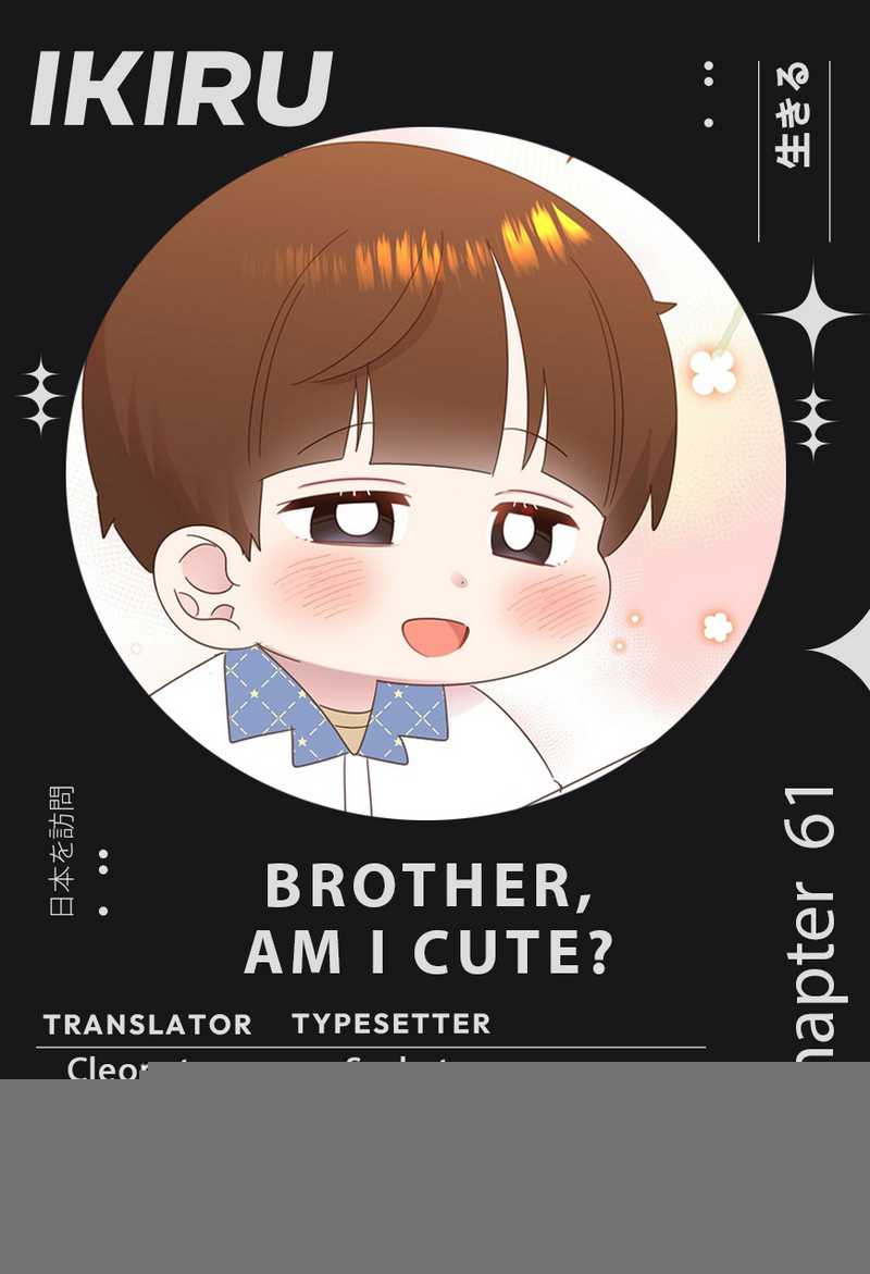 Brother, Am I Cute? Chapter 61
