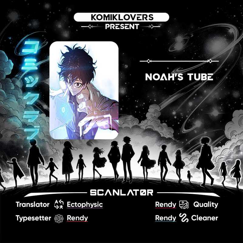 Noah’s Tube Chapter 03