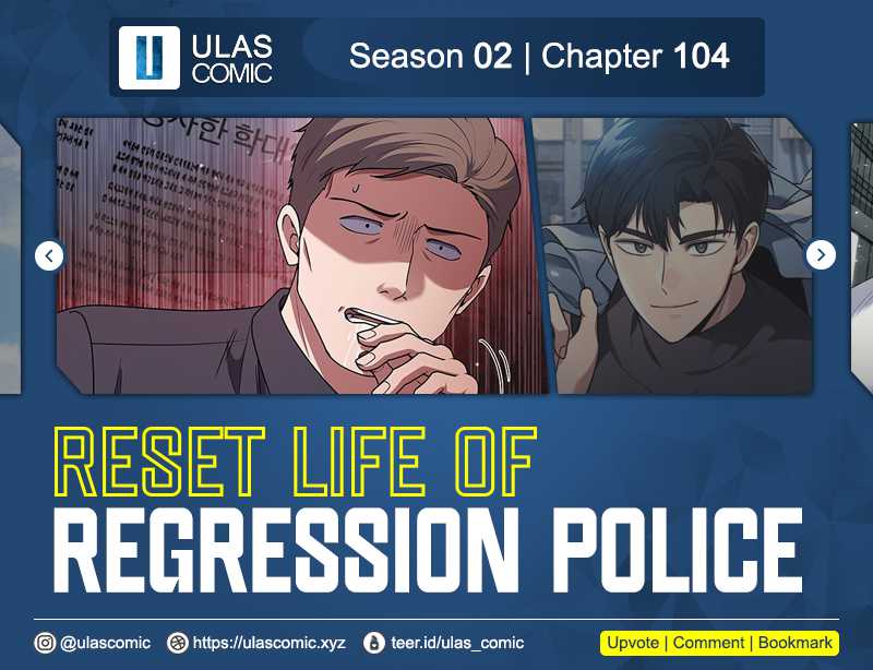 Reset Life of Regression Police Chapter 104