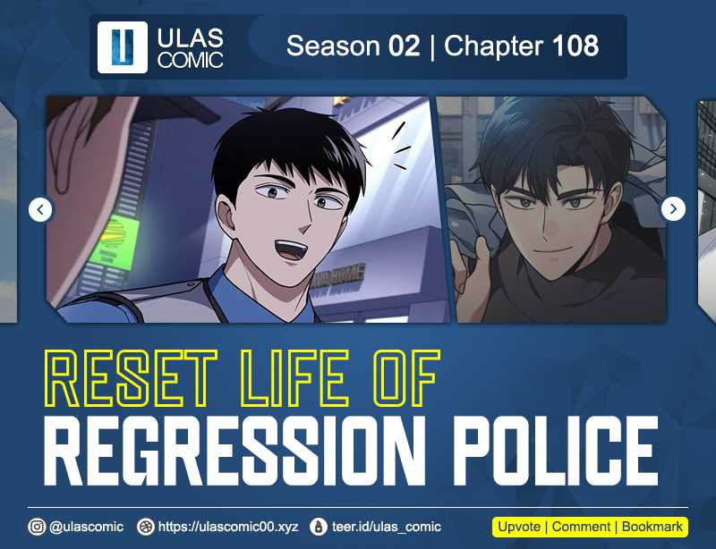 Reset Life of Regression Police Chapter 108
