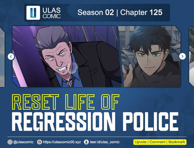 Reset Life of Regression Police Chapter 125