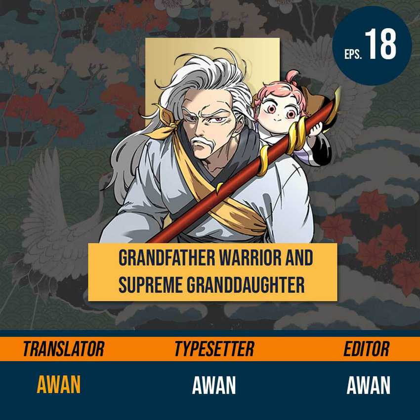Warrior Grandpa and Supreme Granddaughter Chapter 18
