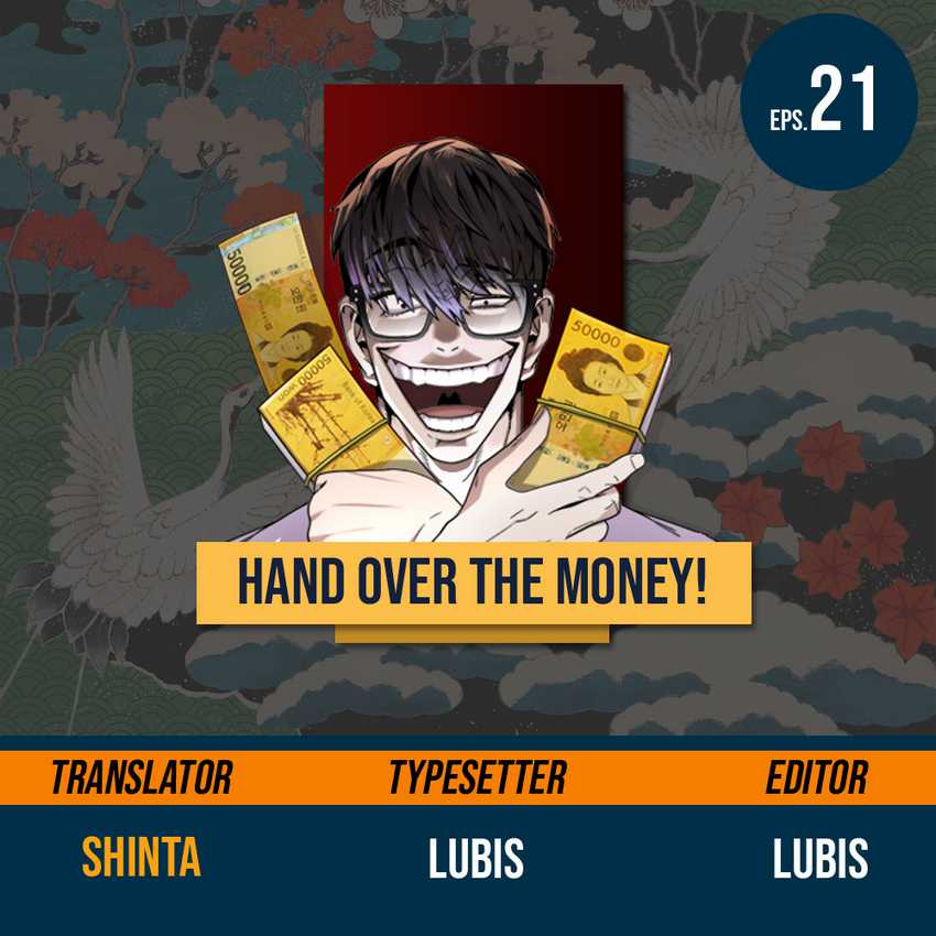 Hand over the Money! Chapter 21