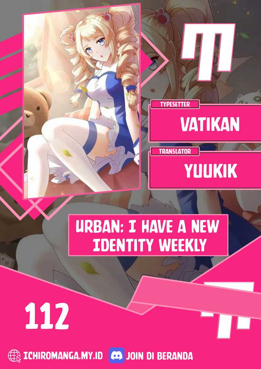 Urban: I Have a New Identity Weekly Chapter 112