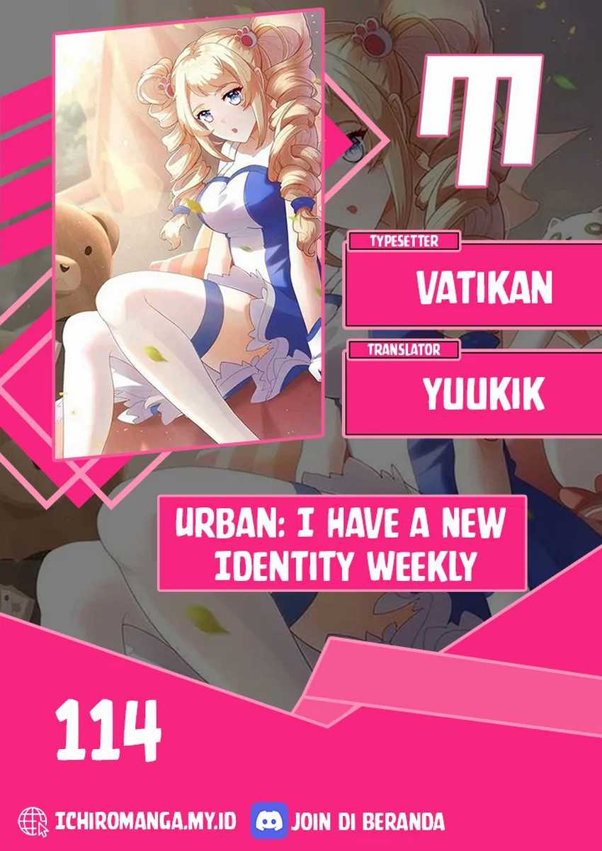 Urban: I Have a New Identity Weekly Chapter 114