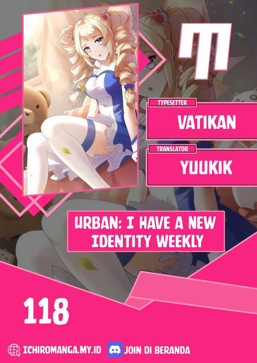 Urban: I Have a New Identity Weekly Chapter 118