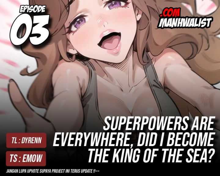 Superpowers Are Everywhere, Did I Become the King of the Sea? Chapter 03 page 0
