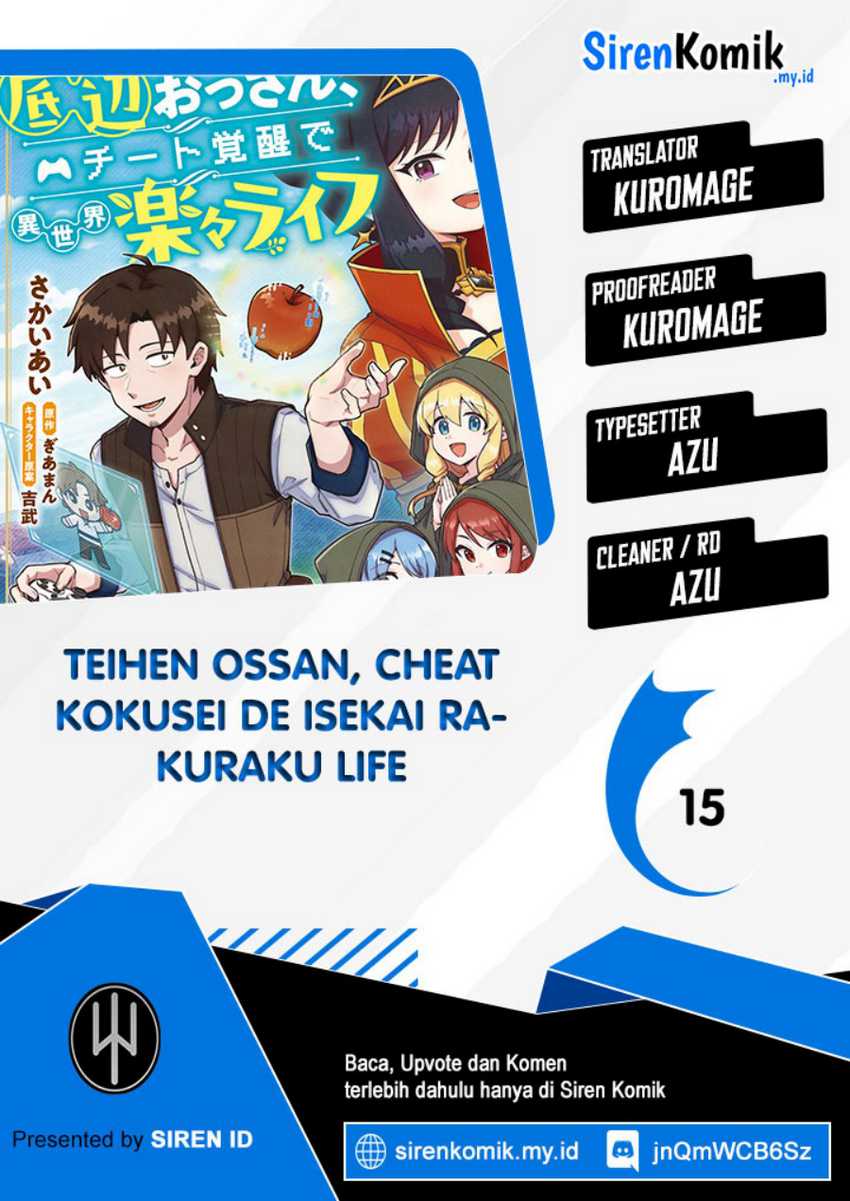 Teihen Ossan, Cheat Kokusei de Isekai Rakuraku Life Chapter 15
