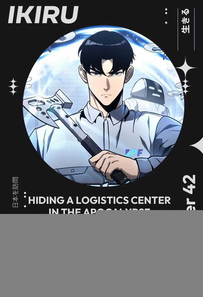 Hiding a Logistics Center in the Apocalypse Chapter 42