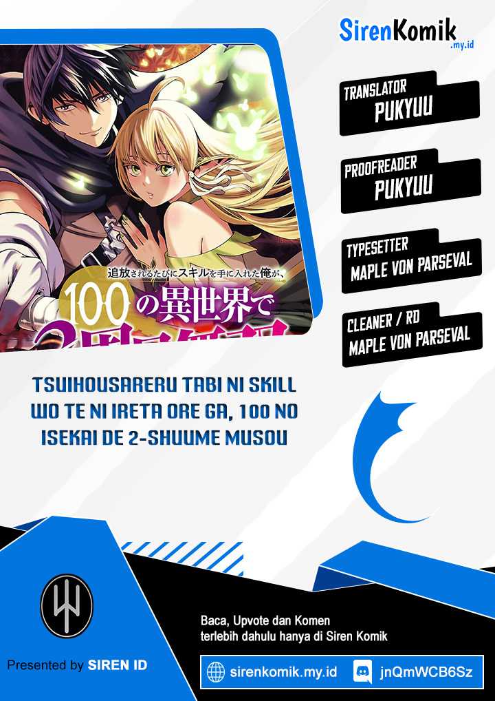 Tsuihousareru Tabi ni Skill wo Te ni Ireta Ore ga, 100 no Isekai de 2-shuume Musou Chapter 16