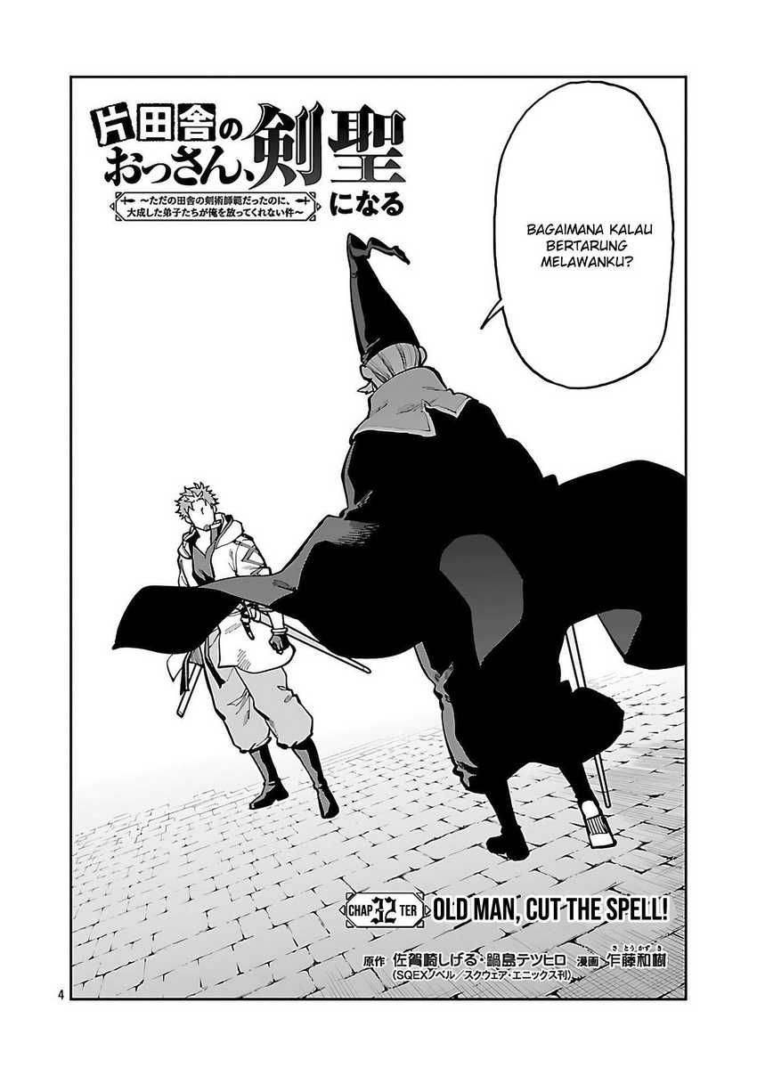 Katainaka no Ossan, Kensei ni Naru ~tada no inaka no kenjutsu shihan datta no ni, taisei shita deshi-tachi ga ore wo hottekurenai ken~ Chapter 32