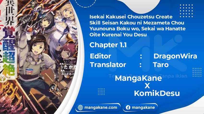 Isekai Kakusei Chouzetsu Create Skill: Seisan Kakou ni Mezameta Chou Yuunouna Boku wo, Sekai wa Hanatte Oite Kurenai You Desu Chapter 01
